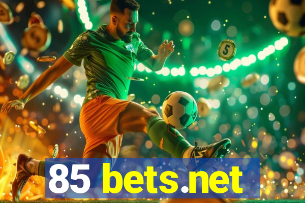 85 bets.net